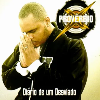 Diário De Um Desviado by Proverbio X