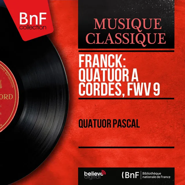 Franck: Quatuor à cordes, FWV 9 (Mono Version)