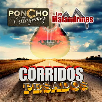 Corridos Pesados (Norteño) by Poncho Villagomez