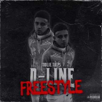 D-LINE FREESTYLE by Toolie Trips