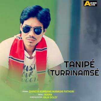 Tanipé Turrinamsé - Single by Dhiresh Kumbang