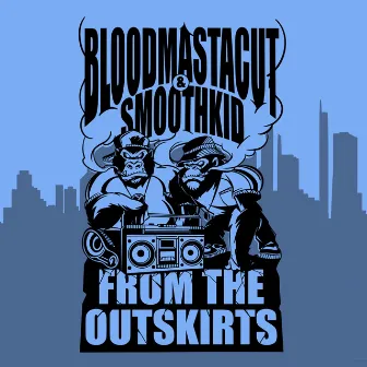 From The Outskirts by Bloodmasta Cut