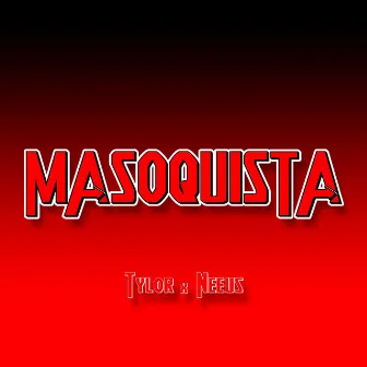 Masoquista by Tylor