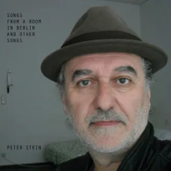 Songs from a Room in Berlin and Other Songs by Peter Stein