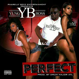 Perfect by Yung Boss