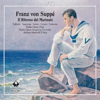 Suppé: Il ritorno del marinaio by Rijeka Opera Symphony Orchestra