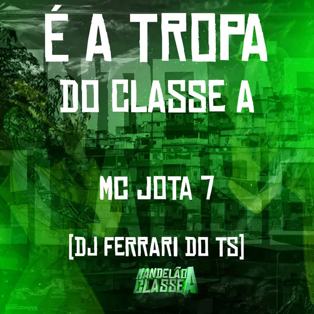 É a Tropa do Classe A