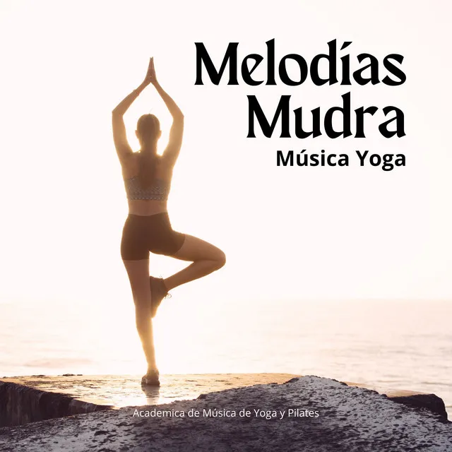 Melodías Mudra: Música Yoga