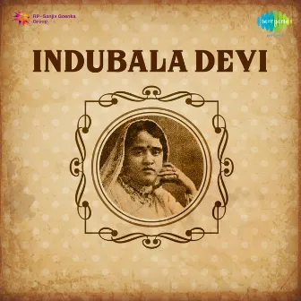 Indubala Devi by Indubala Devi