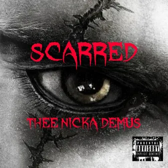 Scarred by Thee Nicka Demus