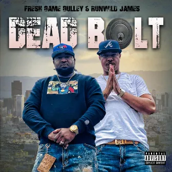 Dead Bolt by Fresh Game Gulley