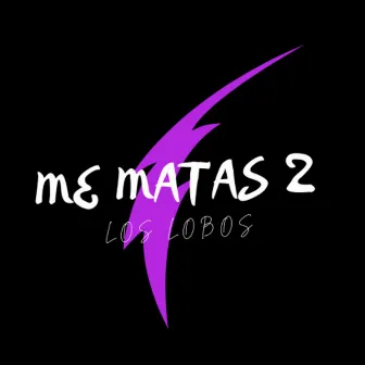 Me Matas 2 by HC