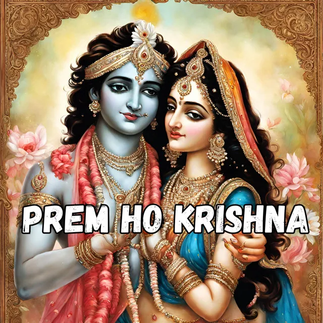 Prem Ho Krishna