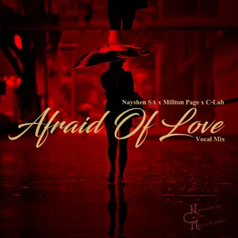 Afraid of Love by Nayshen SA