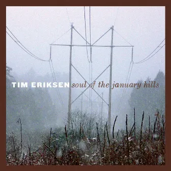 Soul of the January Hills by Tim Eriksen