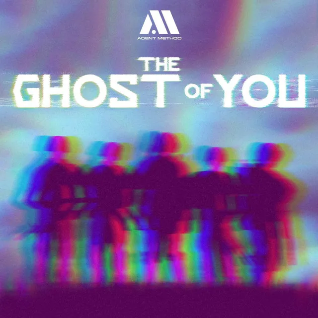 The Ghost of You