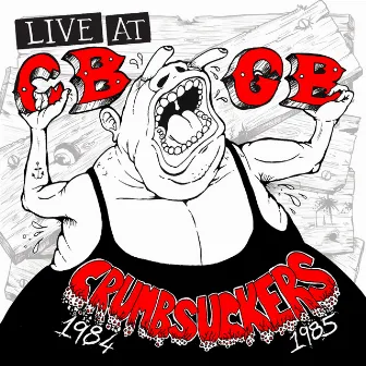 Live at Cbgb 1984-1985 by Crumbsuckers