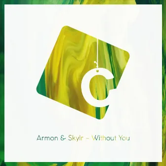 Without You (with. Skylr) by Armon