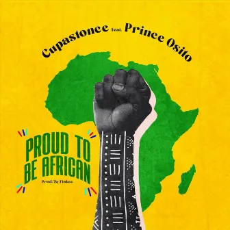 Proud to Be African by Cupastonce