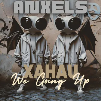 Xahau We Going Up by ANXELS