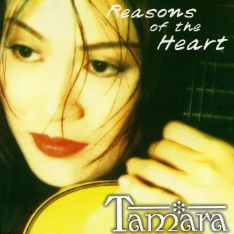 Reasons Of The Heart by Tamara