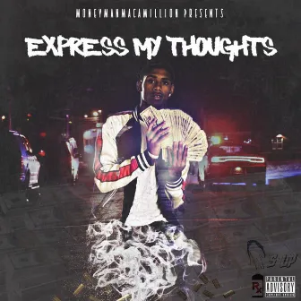 Express My Thoughts by Lil Dg