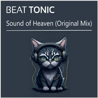 Sound of Heaven by Beat Tonic