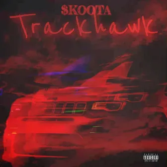 Trackhawk by Skoota