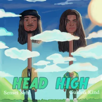 Head High by Sensei Kyh