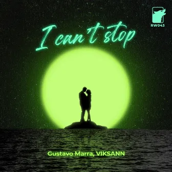 I Can't Stop by Gustavo Marra