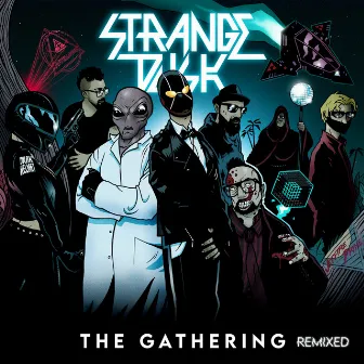 The Gathering (Remixed) by Strange Dusk