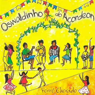 Forró Chorado by Oswaldinho do Acordeon