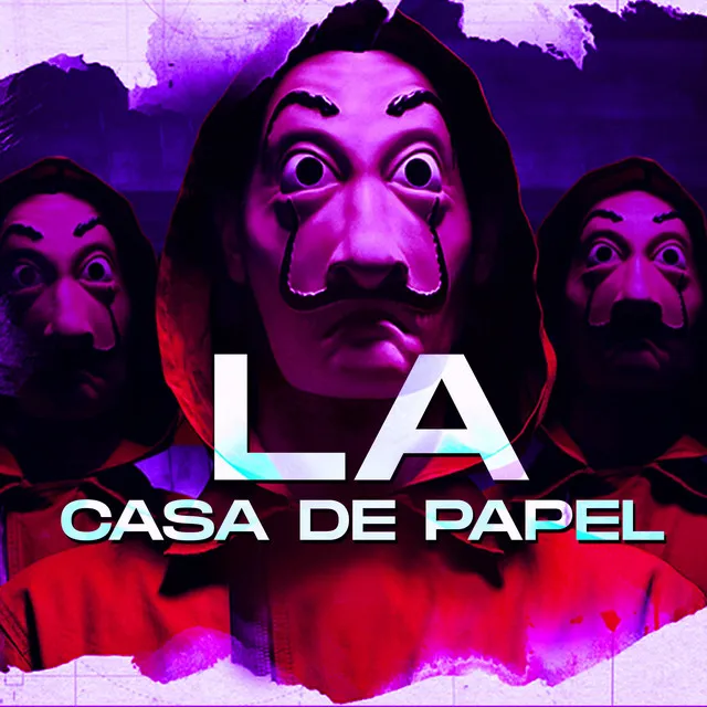 LA CASA DE PAPEL