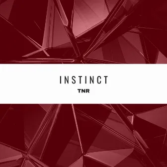 Instinct by TNR