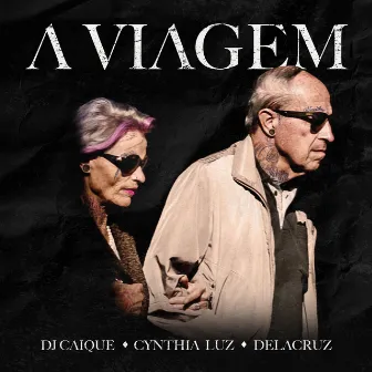 A Viagem by DJ Caique