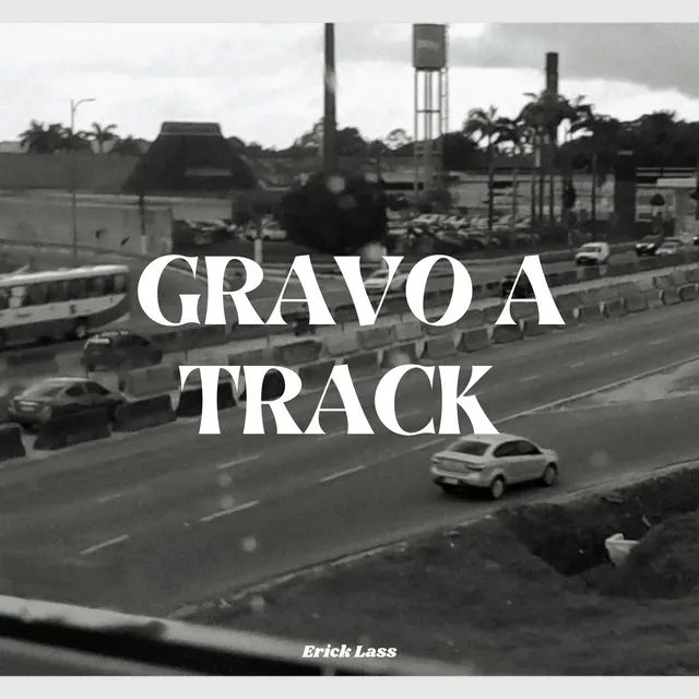 GRAVO A TRACK