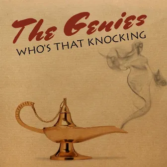 Who's That Knocking by The Genies