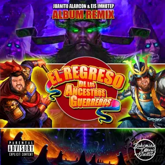 El regreso de los ancestros guerreros Remix (Remix Version) by Eis Imhotep