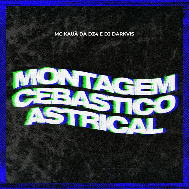 Montagem Cebastico Astrical