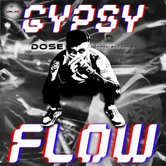 GYPSYFLOW by Dose