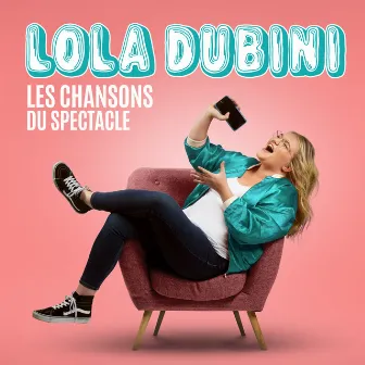 Les chansons du spectacle by Lola Dubini