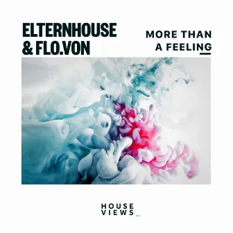 More Than a Feeling by Elternhouse