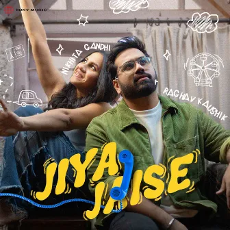 Jiya Jaise by Raghav Kaushik