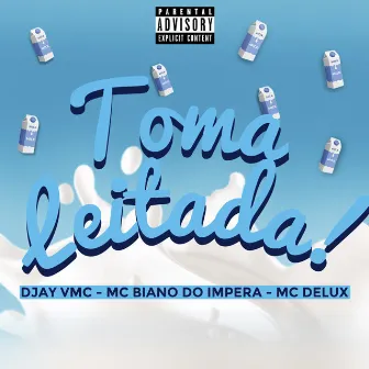 Toma Leitada by DJAY VMC