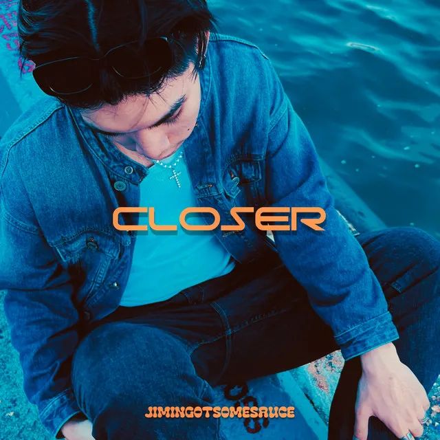 CLOSER