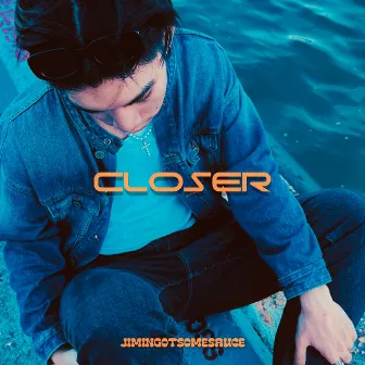 CLOSER by 吉米高JIMIN