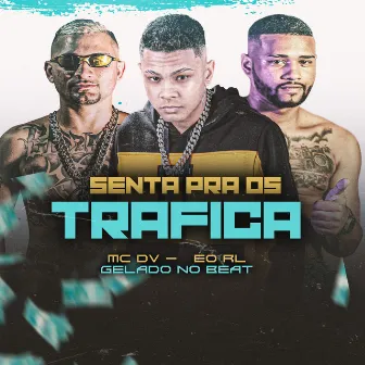 Senta pra os Trafica by MC DV