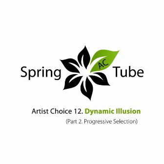 Artist Choice 012. Dynamic Illusion, Pt. 2 (Progressive Selection) by Dynamic Illusion