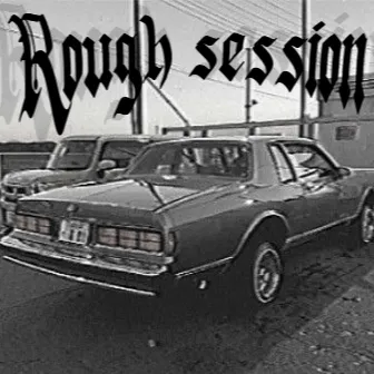 ROUGH SESSION by HELLISH NORTH