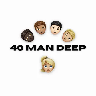 40 Man Deep by Ohmien